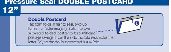 12" Double Postcard pressure seal forms